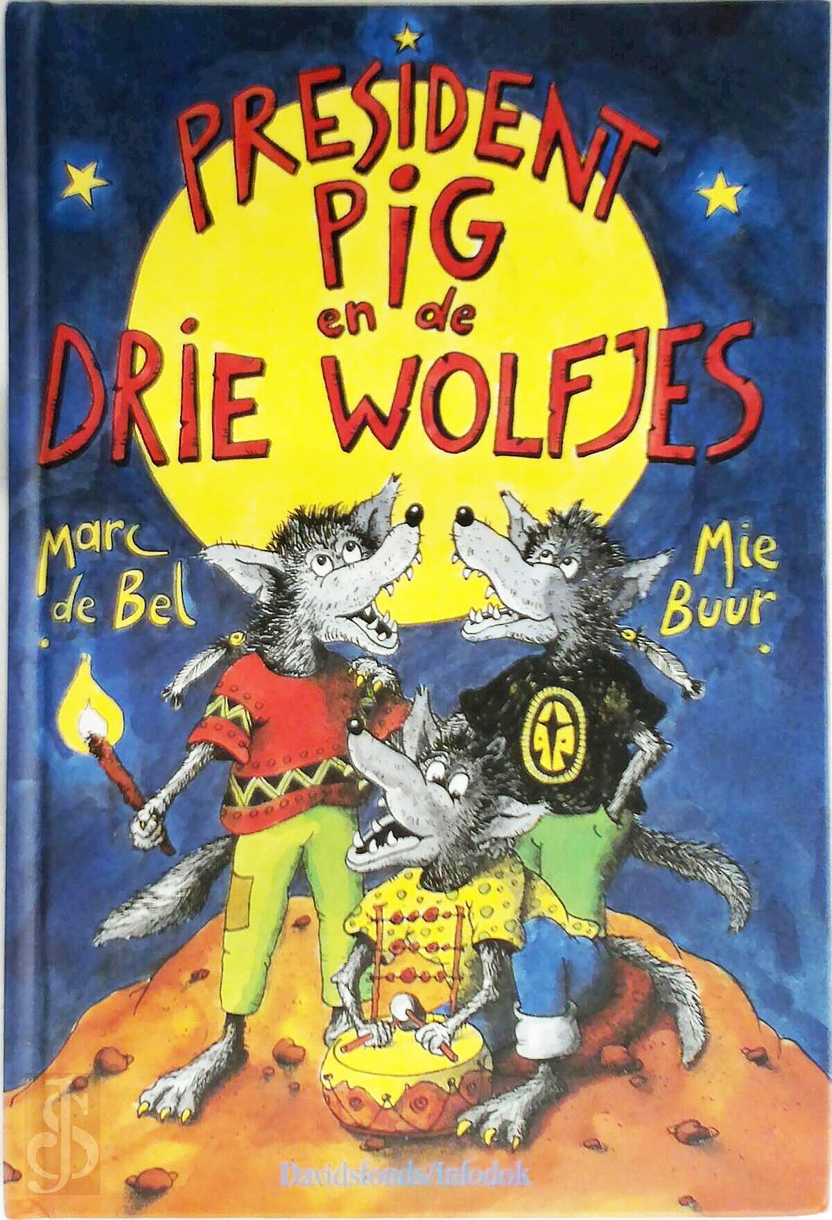 President Pig en de drie wolfjes (Davidsfonds/Infodok-kinderboeken) Novels & Short Stories