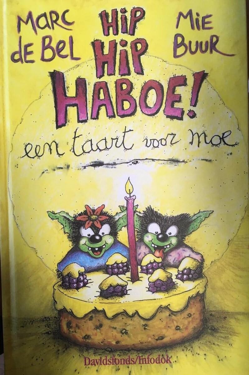Hip hap haboe !: een taart voor moe book