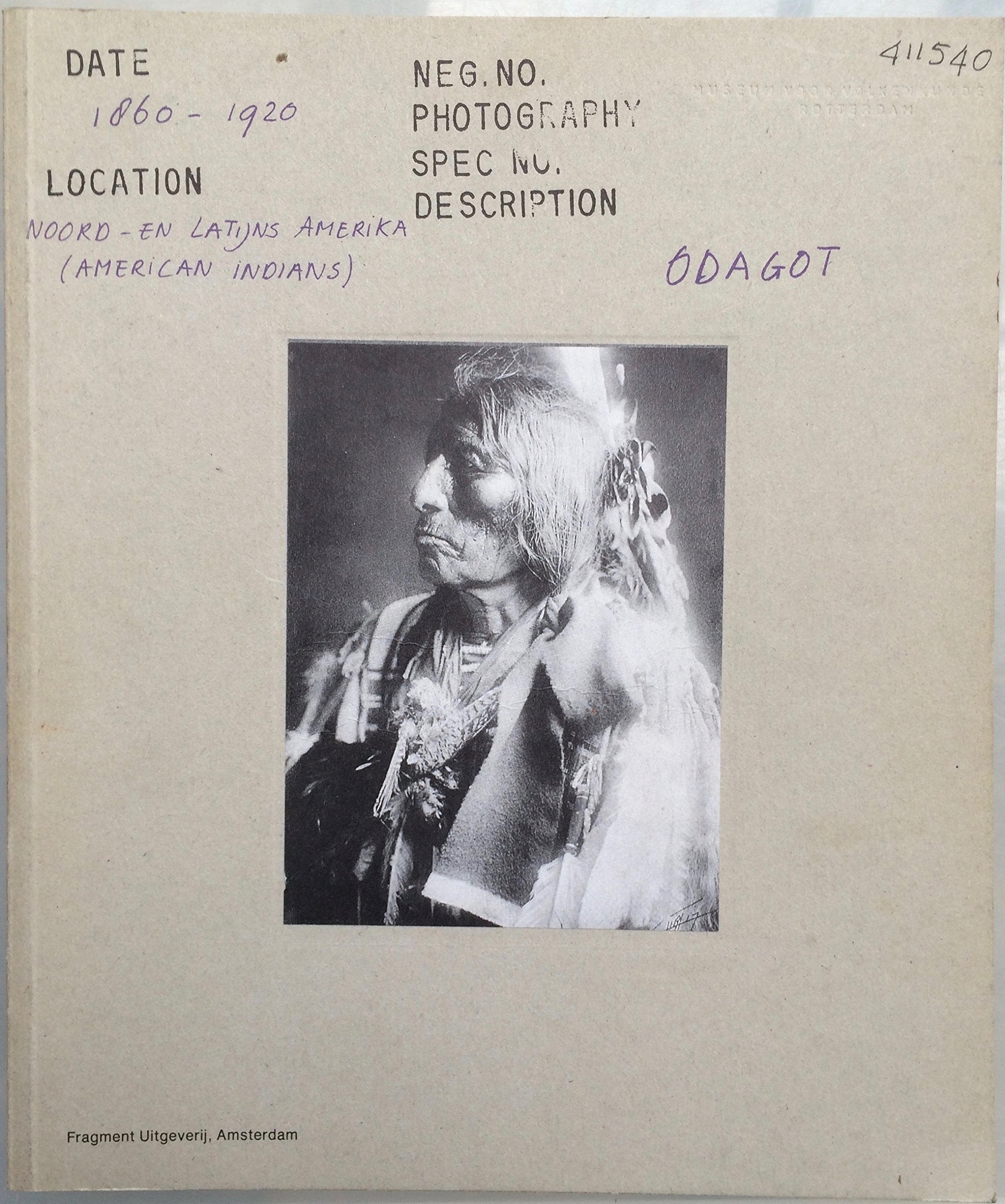 Odagot: Indianen Gefotografeerd 1860-1920 = Photographs of American Indians 1860-1920 book