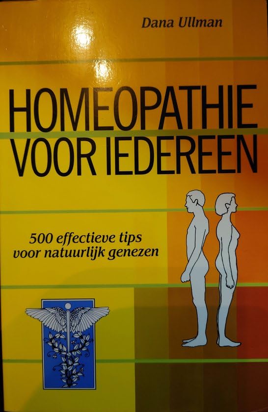 Homeopathie voor iedereen: 500 effectieve tips voor natuurlijk genezen Books