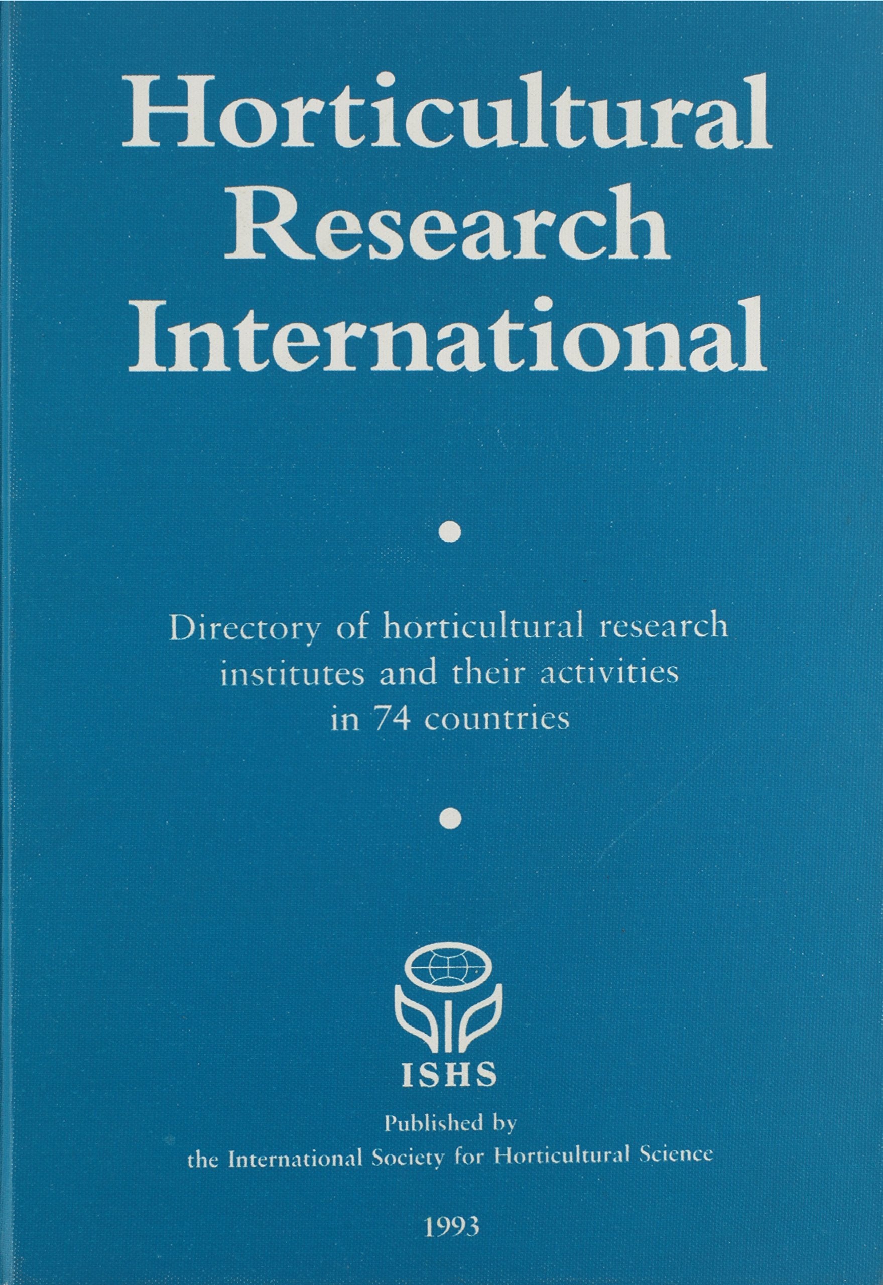 Horticultural Research International: Directory of Horticultural Research Institutes and Their Activities in 63 Countries Reference Books