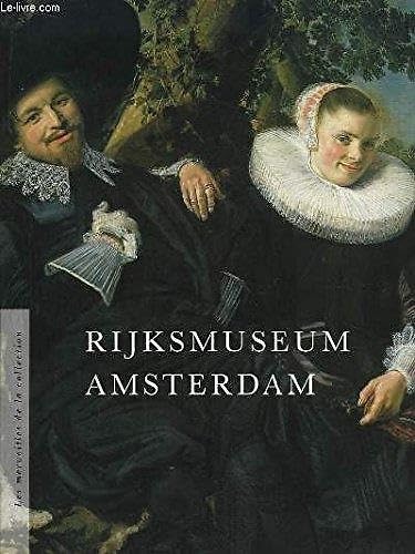 Rijksmuseum Amsterdam - Les merveilles de la collection book