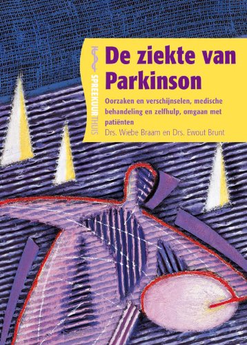 De ziekte van Parkinson: oorzaken en verschijnselen, medische behandeling en zelfhulp, omgaan met patiënten book