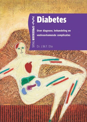 Diabetes: over diagnose, behandeling en veelvoorkomende complicaties book