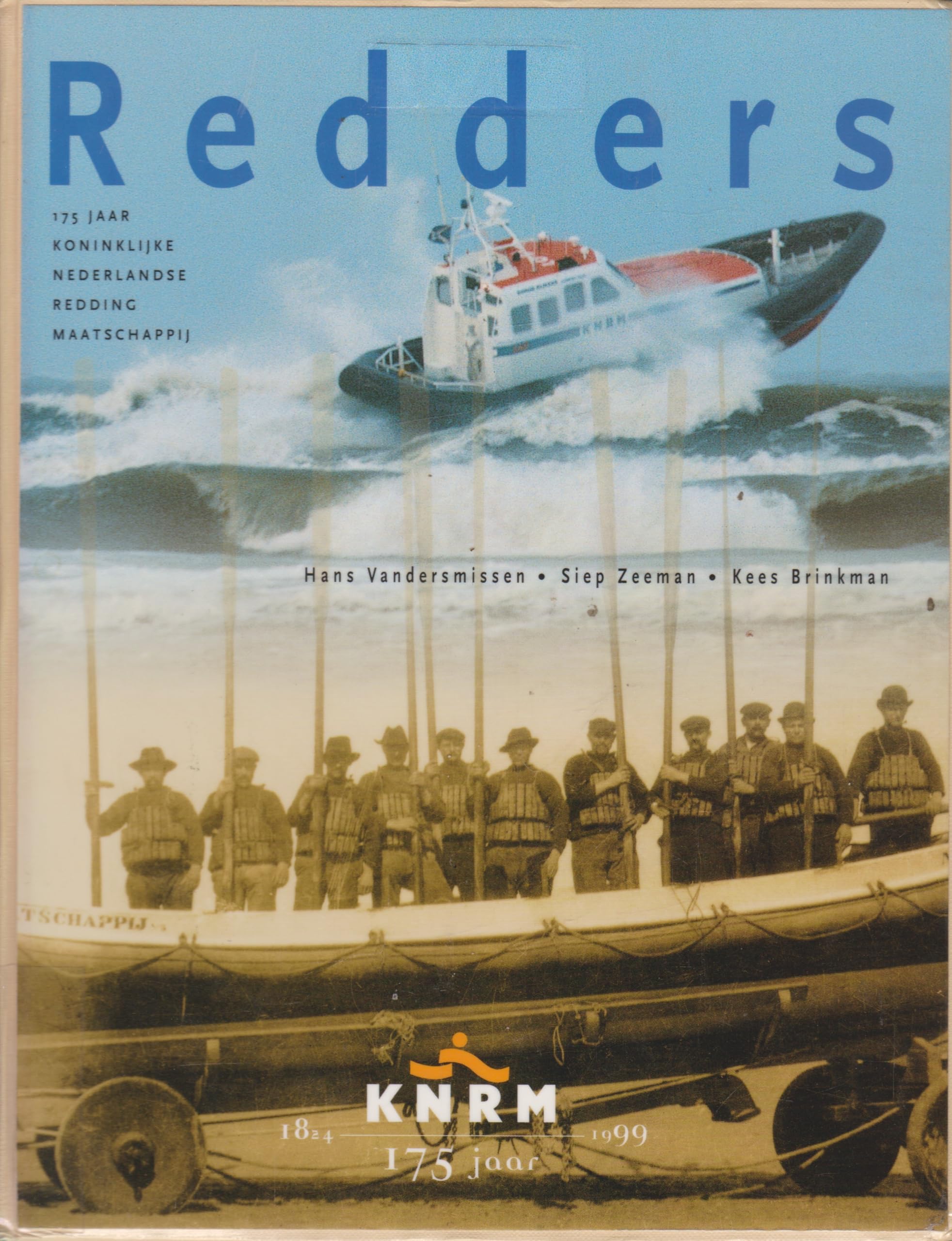 Redders: 175 jaar Koninklijke Nederlandse Redding Maatschappij book