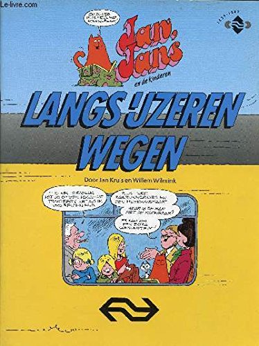 JAN, JANS EN DE KINDEREN, LANGS IJZEREN WEGEN Books