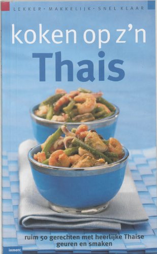 Lekker, makkelijk, snel klaar Koken op z'n Thais book