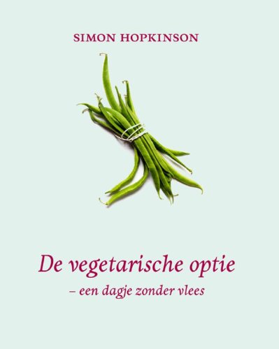De vegetarische optie: een dagje zonder vlees book