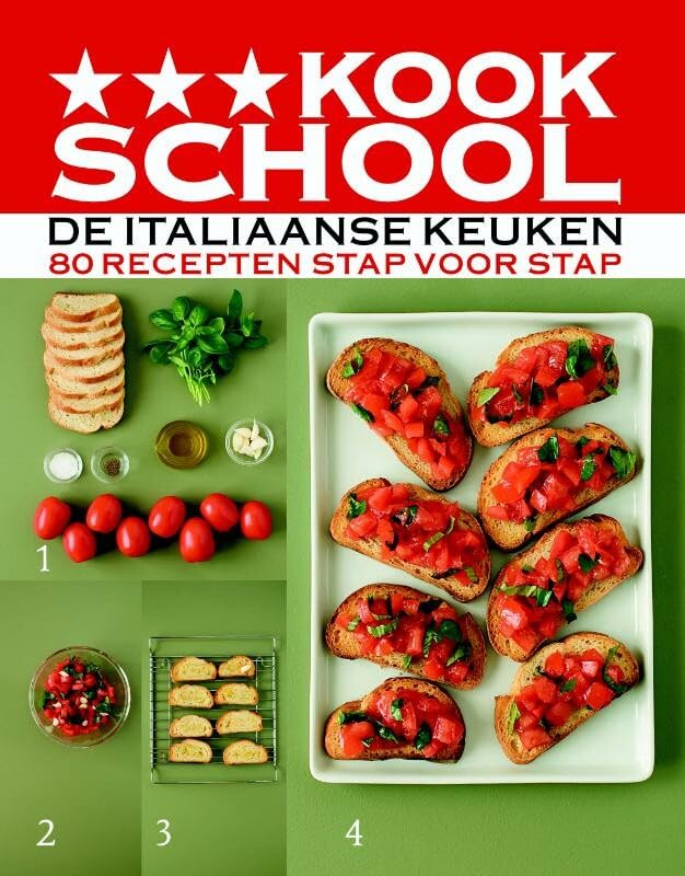 Kookschool De Italiaanse keuken: 80 recepten stap voor stap book