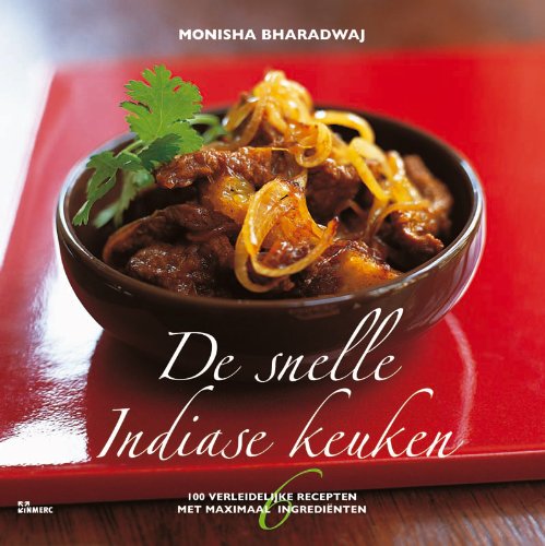 De snelle Indiase keuken: 100 onweerstaanbare gerechten met maximaal 6 ingredienten book