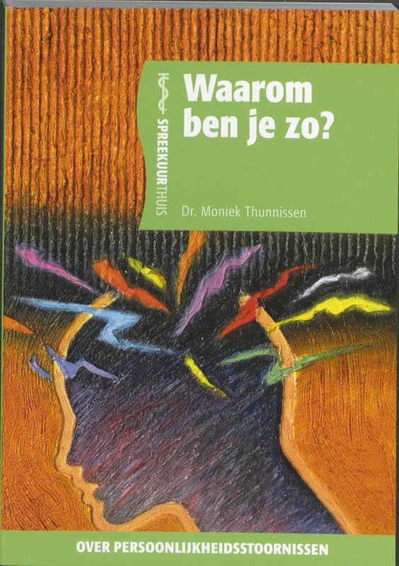 Waarom ben je zo?: over persoonlijkheidsstoornissen book
