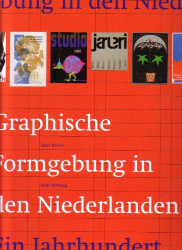 Graphische Formgebung in den Niederlanden Ein Jahrhundert Books