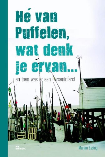 He van Puffelen, wat denk je ervan..: en toen was er een herseninfarct Medicine
