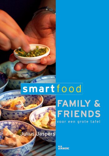 Smart Food Family & Friends: voor een grote tafel book