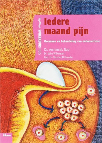Iedere maand pijn: oorzaken en behandeling van endometriose book