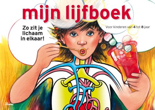 Mijn lijfboek: zo zit je lichaam in elkaar! book