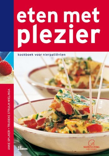 Eten met plezier: kookboek voor nierpatiënten book