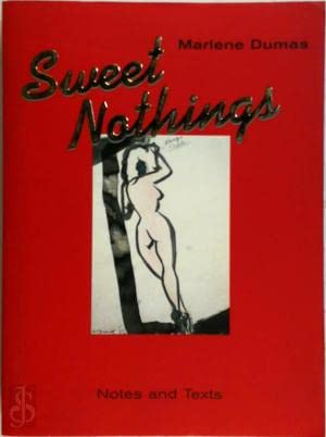 Marlene Dumas - Sweet Nothings Notes and Texts Second-hand books on film, art and culture