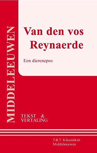 Van den vos Reynaerde: een dierenepos : tekst en vertaling book