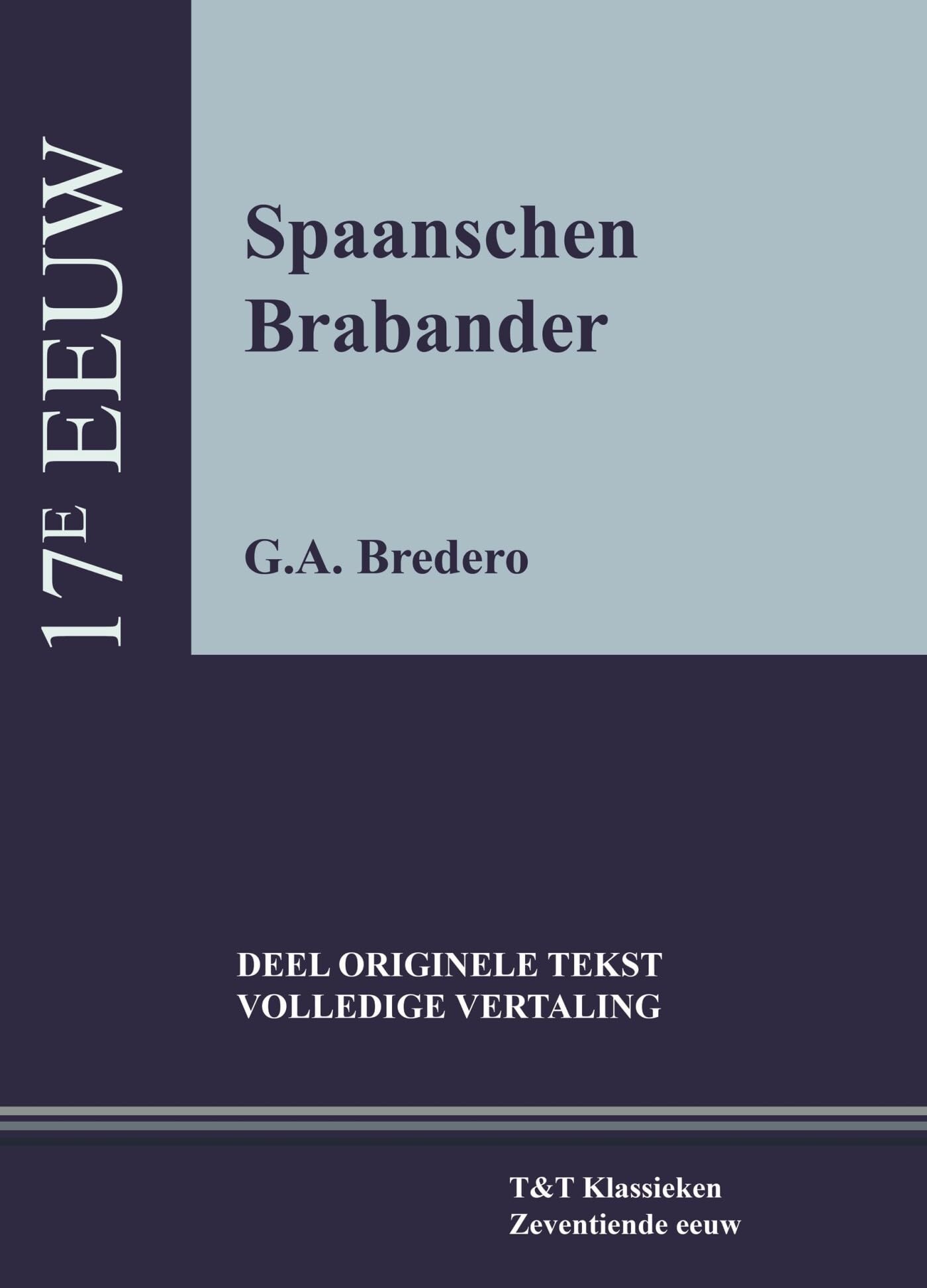 Spaanschen Brabander: Spaanse Brabander (T&T Klassieken) Social Sciences