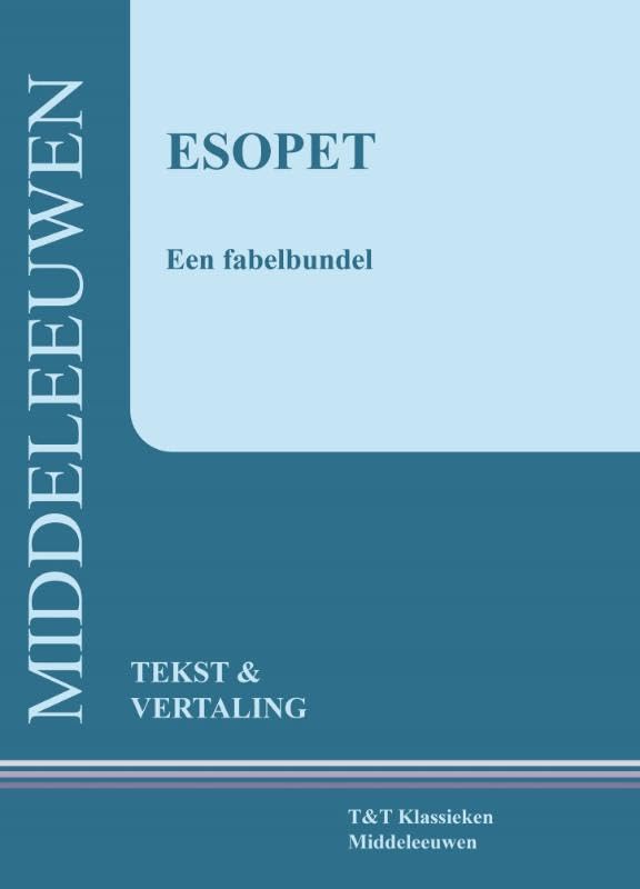 Esopet: een fabelbundel ; tekst en vertaling (T&T Klassieken) Social Sciences