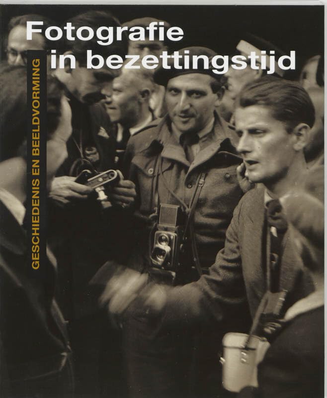Fotografie in bezettingstijd: geschiedenis en beeldvorming book