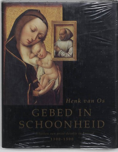 Gebed in schoonheid: schatten van privé-devotie in Europa 1300-1500 book