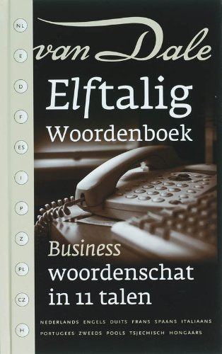 Van Dale Elftalig woordenboek Business: business-woordenschat in 11 talen Reference Books