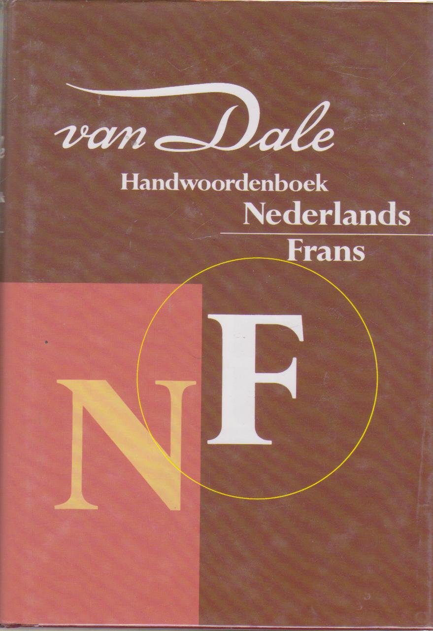 Van Dale handwoordenboeken voor hedendaags taalgebruik Van Dale handwoordenboek Nederlands-Frans Books