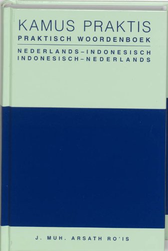 Praktisch woordenboek = Kamus Praktis: Nederlands - Indonesisch, Indonesisch-Nederlands Foreign Languages ​​& Dictionaries