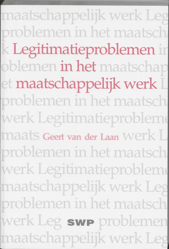 Legitimatieproblemen in het maatschappelijk werk book