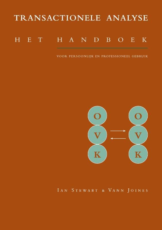 Transactionele analyse: het handboek voor persoonlijk en professioneel gebruik book