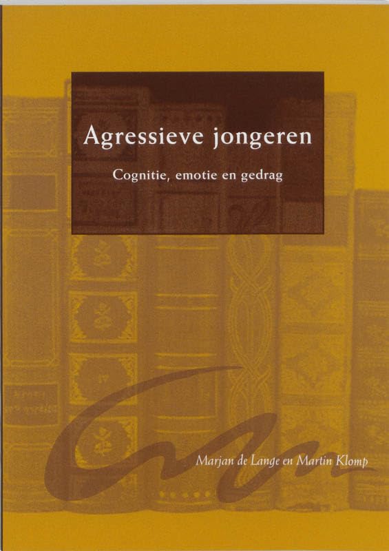 Agressieve jongeren: cognitie, emotie & gedrag book