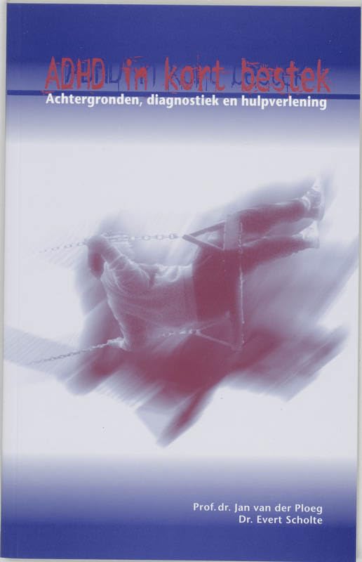 ADHD in kort bestek: achtergronden, diagnostiek en hulpverlening book
