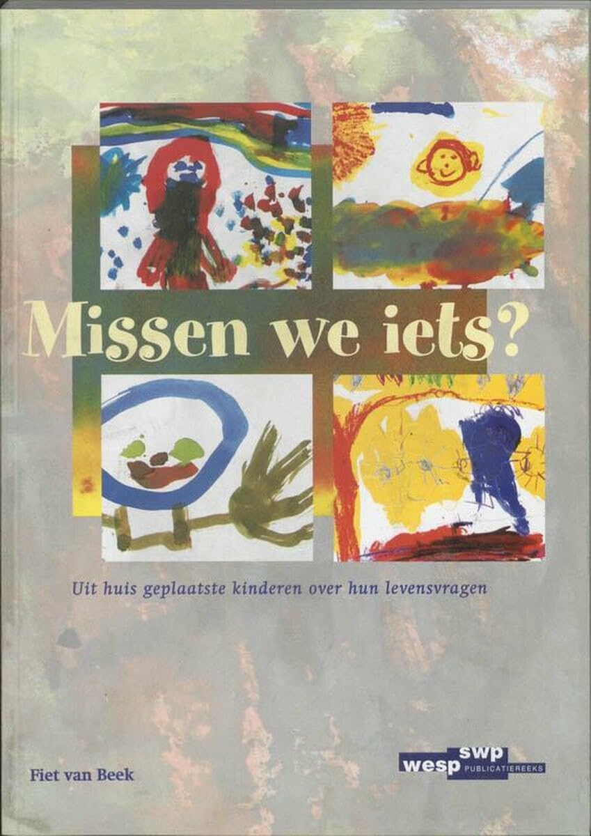 Missen we iets ?: uit huis geplaatste kinderen over hun levensvragen book