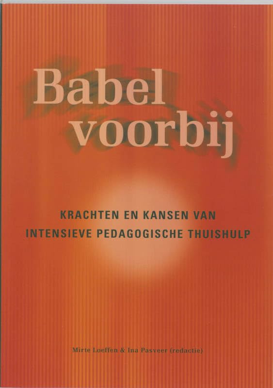 Babel voorbij: krachten en kansen van intensieve pedagogische thuishulp book
