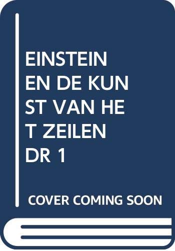 Einstein en de kunst van het zeilen: een zoektocht naar de nieuwe rol van de leidinggevende book