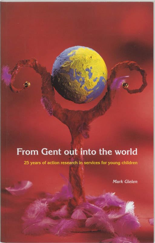 From Gent out into the world: 25 years of action research in services for young children Books