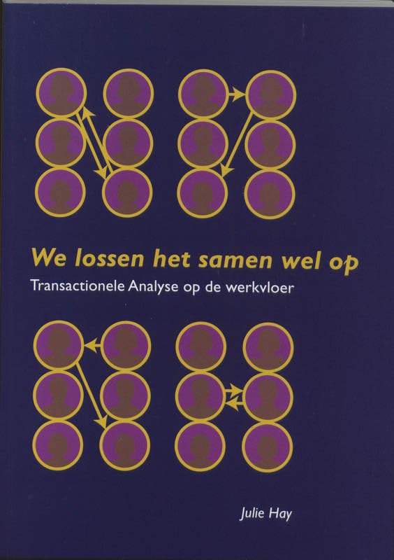 We lossen het samen wel op: transactionele analyse op de werkvloer book