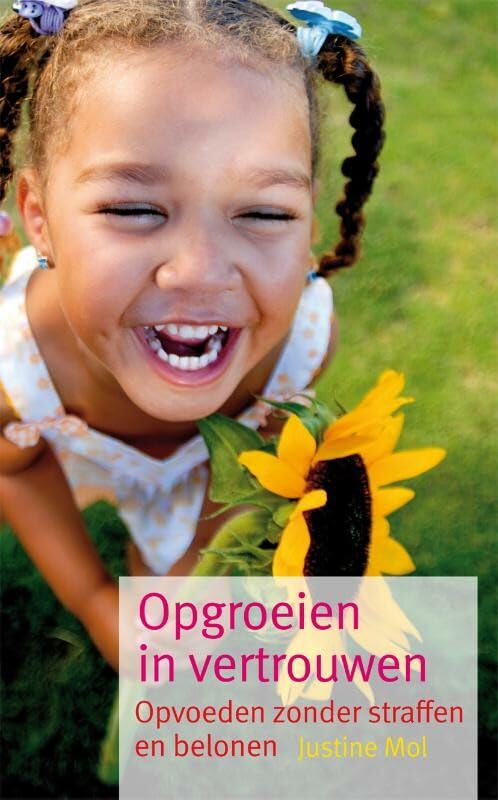 Opgroeien in vertrouwen: opvoeden zonder straffen en belonen Parents & Children