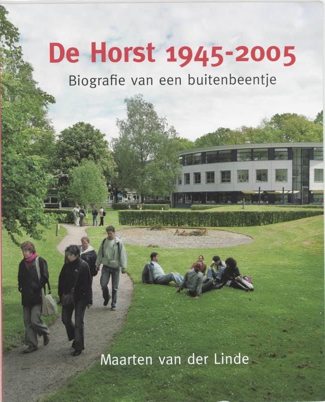 De Horst 1945-2005: biografie van een buitenbeentje Books