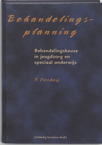 Behandelingsplanning: de behandelingskeuze in jeugdzorg en speciaal onderwijs book