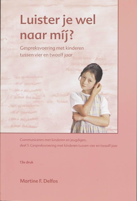 Luister je wel naar mij: gespreksvoering met kinderen tussen vier en twaalf jaar Books