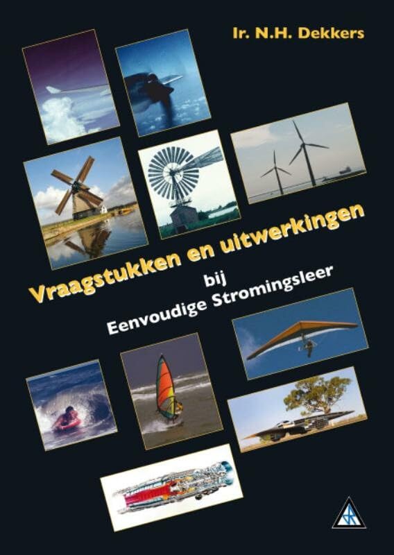Eenvoudige stromingsleer: vraagstukken en uitwerkingen Non-fiction