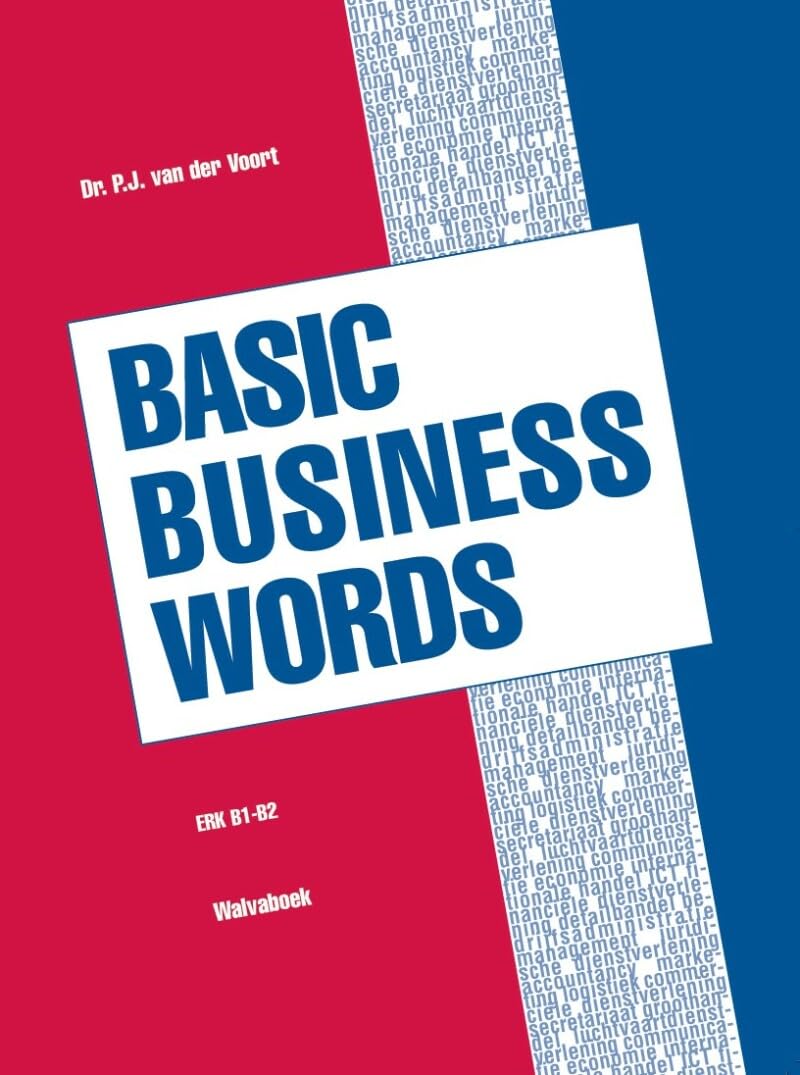 Basic Business Words: Engels idioom voor opleidingen in de economische sector Foreign Languages ​​& Dictionaries