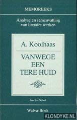 Memoreeks. Analyse en samenvatting van literaire werken: A. Koolhaas - Vanwege een tere huid Books