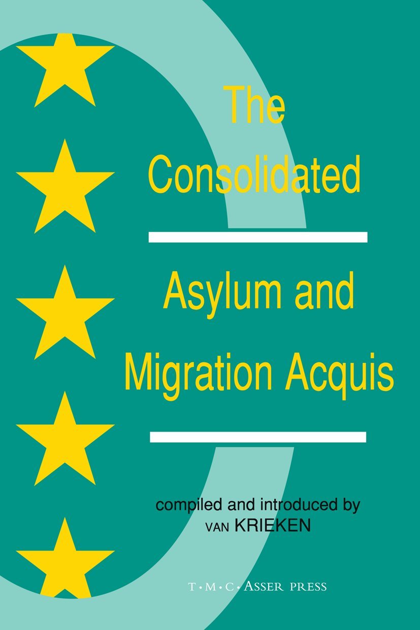 The Consolidated Asylum and Migration Acquis: The EU Directives in an Expanded Europe book