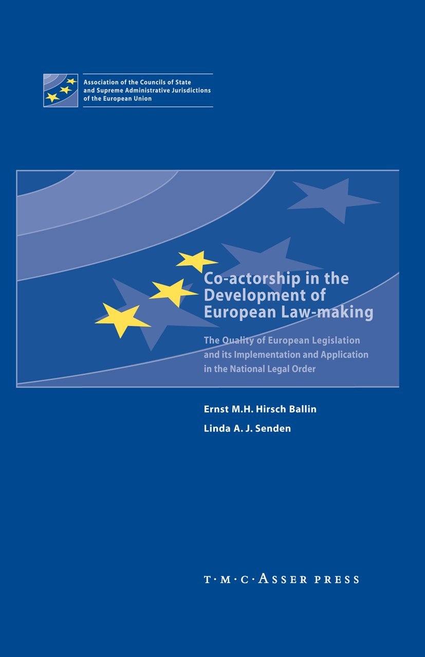 Co-actorship in the Development of European Law-Making: The Quality of European Legislation and its Implementation and Application in the National Legal Order Law