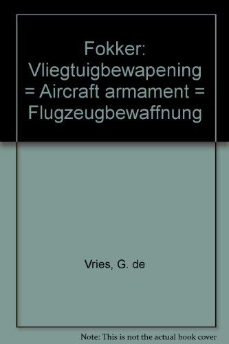 Fokker: vliegtuigbewapening book