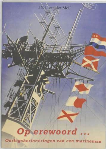 Op erewoord ...: oorlogsherinneringen van een marineman book